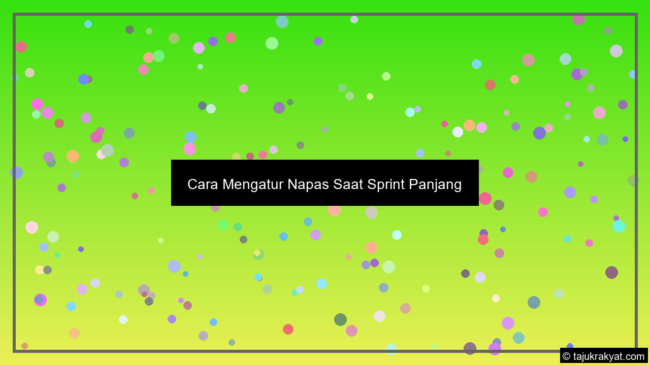Cara Mengatur Napas Saat Sprint Panjang