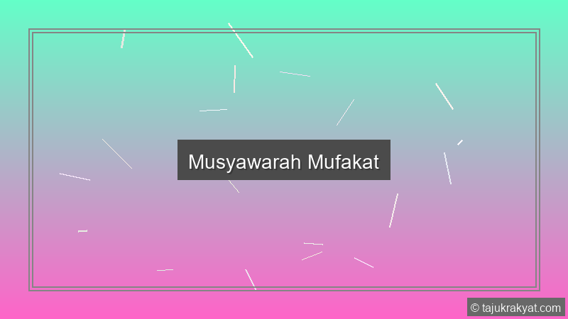 Musyawarah Mufakat