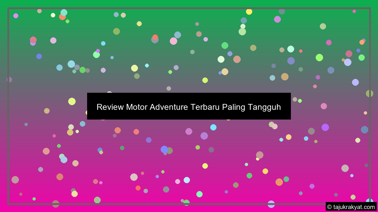Review Motor Adventure Terbaru Paling Tangguh