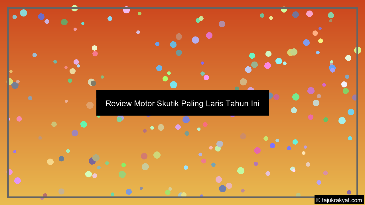 Review Motor Skutik Paling Laris Tahun Ini