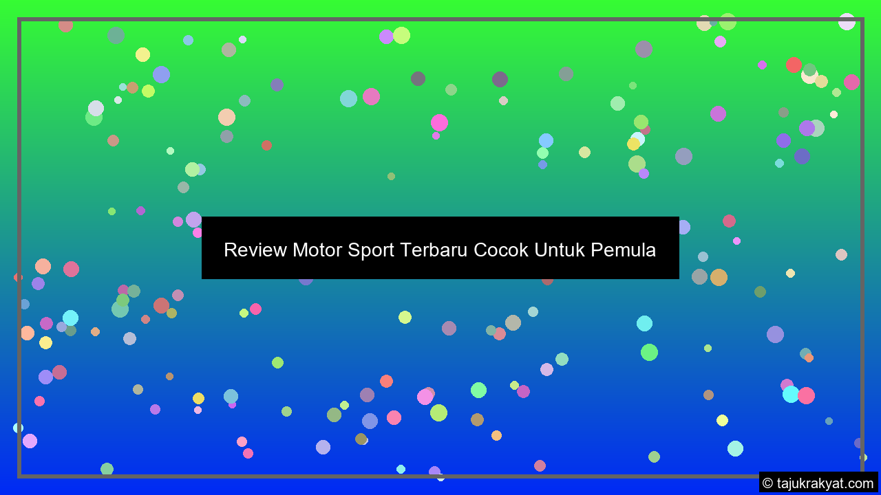 Review Motor Sport Terbaru Cocok Untuk Pemula
