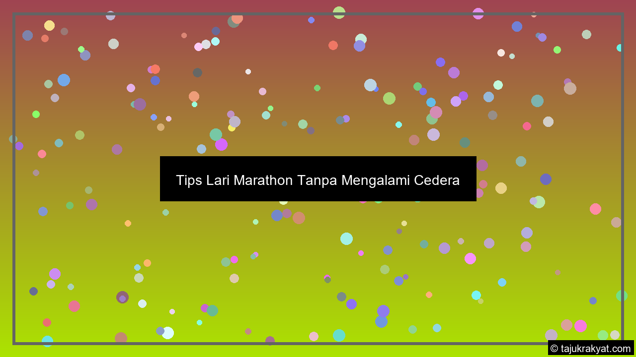 Tips Lari Marathon Tanpa Mengalami Cedera