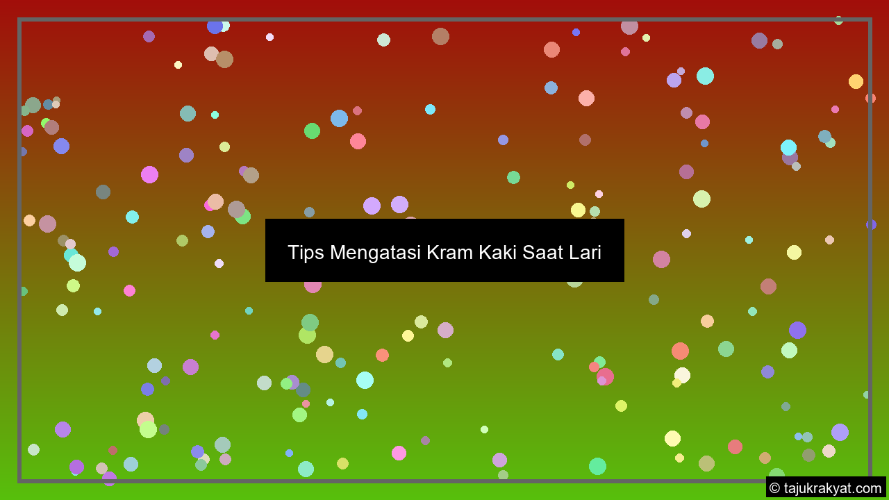 Tips Mengatasi Kram Kaki Saat Lari