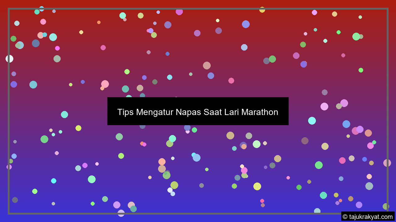 Tips Mengatur Napas Saat Lari Marathon