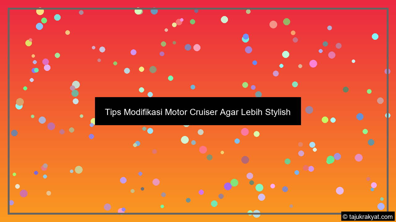 Tips Modifikasi Motor Cruiser Agar Lebih Stylish