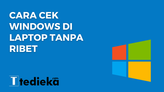 Cara Cek Windows Di Laptop: Panduan Lengkap Dan Mudah