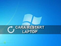 Cara Restart Laptop: Panduan Lengkap untuk Merawat Kesehatan Laptop Anda