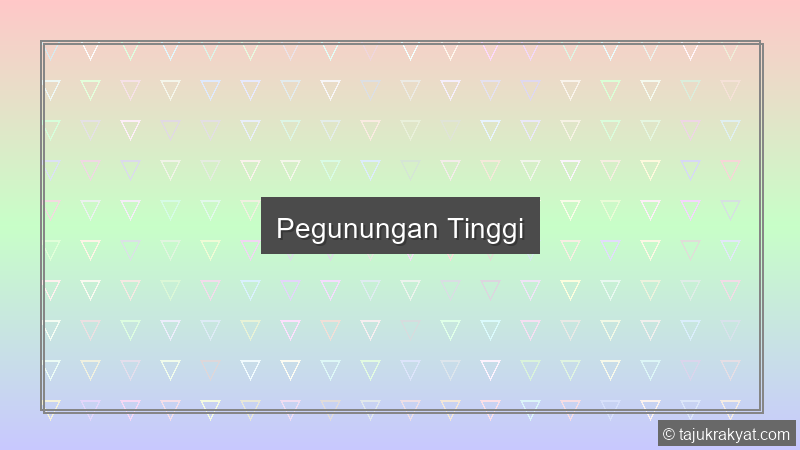 Pegunungan Tinggi