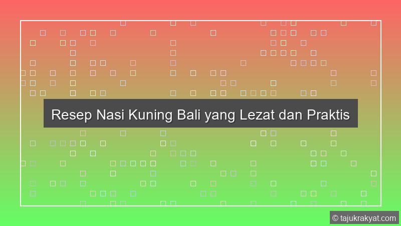 Nasi Kuning Bali