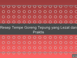 Resep Tempe Goreng Tepung yang Lezat dan Praktis