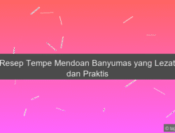 Resep Tempe Mendoan Banyumas yang Lezat dan Praktis
