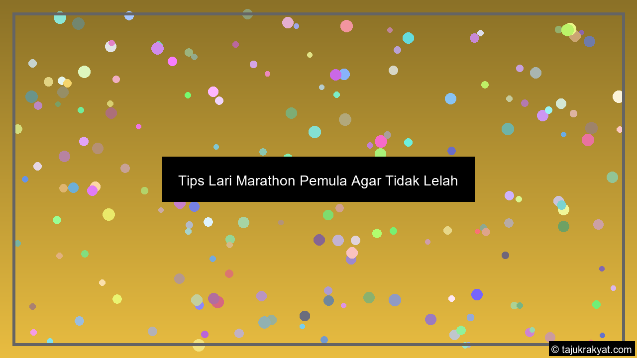 tips lari marathon pemula agar tidak lelah tips
